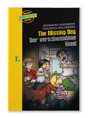 Abbildung: Englisch Krimis für Kids - The Missing Dog - Der verschwundene Hund von Bernhard Hagemann und Friedrich Wollweber